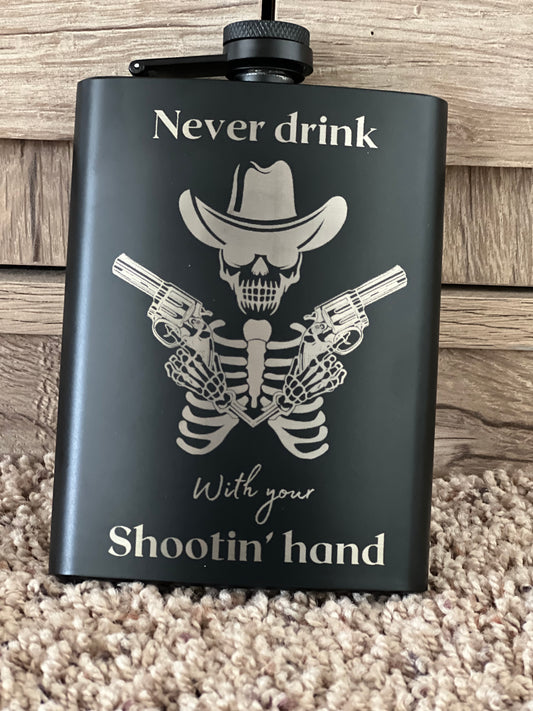 Never drink with you’re shootin’ hand